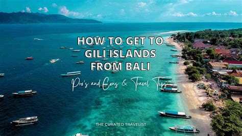 How to Get to Gili Islands from Bali Easily - with Pro's and Cons ...