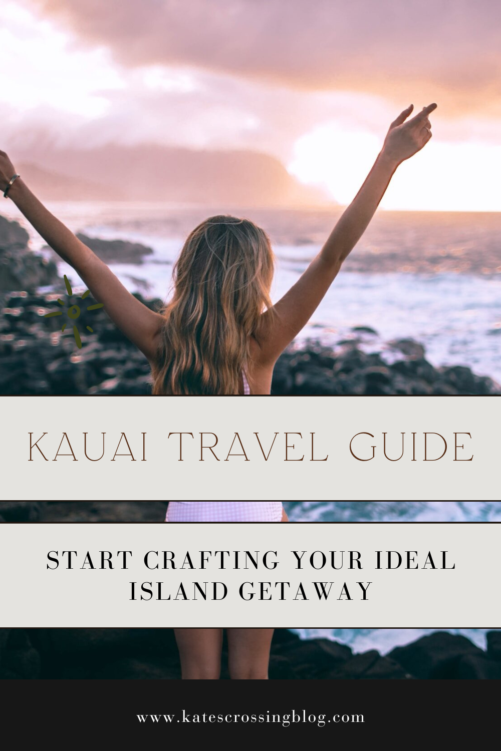 Kauai Travel Guide: Crafting Your Ideal Island Escape - Kate Crossing